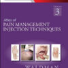 Atlas of Pain Management Injection Techniques, 3rd