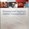 Benumof and Hagberg’s Airway Management, 3rd Edition