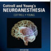 Cottrell and Young’s Neuroanesthesia, 5th Edition