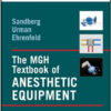 The MGH Textbook of Anesthetic Equipment
