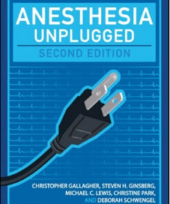 Anesthesia Unplugged, 2nd Edition