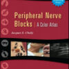 Peripheral Nerve Blocks: A Color Atlas, 3rd Edition