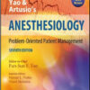 Yao and Artusio’s Anesthesiology: Problem-Oriented Patient Management, 7th Edition