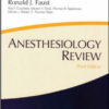 Anesthesiology Review, 3rd Edition