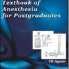 Textbook of Anaesthesia for Postgraduates