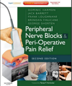 Peripheral Nerve Blocks and Peri-Operative Pain Relief, 2nd Edition