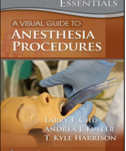 Visual Guide to Anesthesia Procedures: Point of Care Essentials