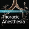 Thoracic Anesthesia: Clinical Anesthesiology Guide