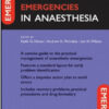 Emergencies in Anaesthesia, 2nd Edition