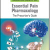 Essential Pain Pharmacology: The Prescriber’s Guide