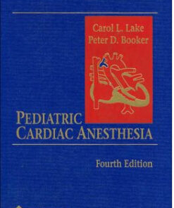 Pediatric Cardiac Anesthesia / Edition 4