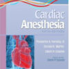 A Practical Approach to Cardiac Anesthesia / Edition 5