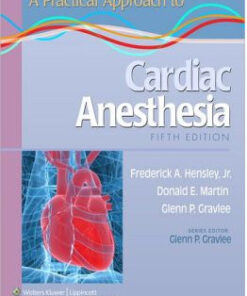 A Practical Approach to Cardiac Anesthesia / Edition 5