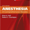 Anesthesia: A Comprehensive Review, 5th Edition