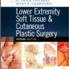 Lower Extremity Soft Tissue & Cutaneous Plastic Surgery, 2nd Edition