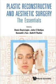 Plastic Reconstructive and Aesthetic Surgery: The Essentials