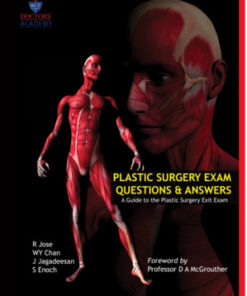 Plastic Surgery Exam Questions and Answers: A Guide to the Plastic Surgery exit exam