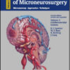 Color Atlas of Microneurosurgery Microanatomy, Approaches and Techniques, Volume 2: Cerebrovascular Lesions, 2nd Edition