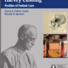 The Legacy of Harvey Cushing: Profiles of Patient Care 1st Edition