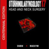 Ballenger’s Otolaryngology Head and Neck Surgery 17th Edition