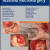 Middle Ear and Mastoid Microsurgery, 2nd Edition