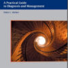 Vertigo and Disequilibrium: A Practical Guide to Diagnosis and Management