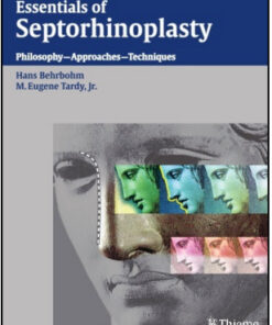 Essentials of Septorhinoplasty: Philosophy-Approaches-Techniques