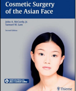 Cosmetic Surgery of the Asian Face, 2nd Edition