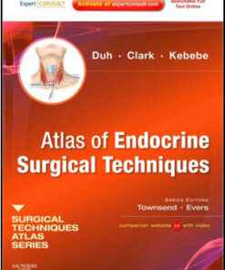Atlas of Endocrine Surgical Techniques: A Volume in the Surgical Techniques Atlas Series