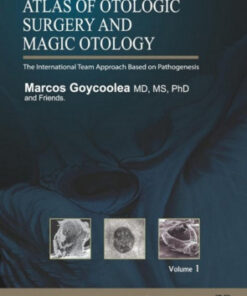 Atlas of Otologic Surgery and Magic Otology
