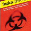 Toxico-terrorism: Emergency Response and Clinical Approach to Chemical, Biological, and Radiological Agents