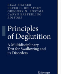 Principles of Deglutition: A Multidisciplinary Text for Swallowing and its Disorders