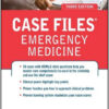 Case Files Emergency Medicine, 3rd Edition