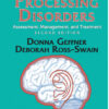 Auditory Processing Disorders: Assessment, Management and Treatment, 2nd Edition