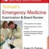 McGraw-Hill Specialty Board Review: Tintinalli’s Emergency Medicine Examination and Board Review 7th edition