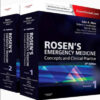 Rosen’s Emergency Medicine: Concepts and Clinical Practice, 2-Volume Set, 8th Edition Expert Consult Premium Edition – Enhanced Online Features and Print