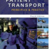 ASTNA Patient Transport: Principles and Practice Edition 4
