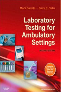 Laboratory Testing for Ambulatory Settings: A Guide for Health Care Professionals Edition 2