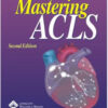 Mastering ACLS / Edition 2