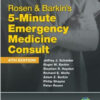 Rosen & Barkin’s 5-Minute Emergency Medicine Consult / Edition 4