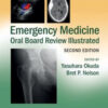 Emergency Medicine Oral Board Review Illustrated, 2nd Edition