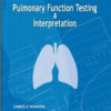 Clinical Focus Series: Pulmonary Function Testing and Interpretation
