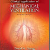 Clinical Application of Mechanical Ventilation, 4th Edition