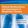Clinical Manifestations & Assessment of Respiratory Disease, 6th Edition