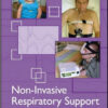 Non-Invasive Respiratory Support: A Practical Handbook, 3d Edition