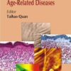 Molecular Mechanisms of Skin Aging and Age-Related Diseases 1st Edition