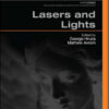 Lasers and Lights, 3rd Edition Procedures in Cosmetic Dermatology Series