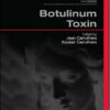 Botulinum Toxin, 3rd Edition Procedures in Cosmetic Dermatology Series