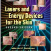 Lasers and Energy Devices for the Skin, 2ed