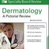 McGraw-Hill Specialty Board Review Dermatology: A Pictorial Review, 2nd Edition